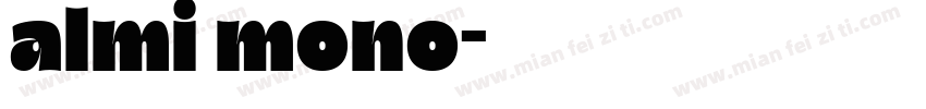 almi mono字体转换